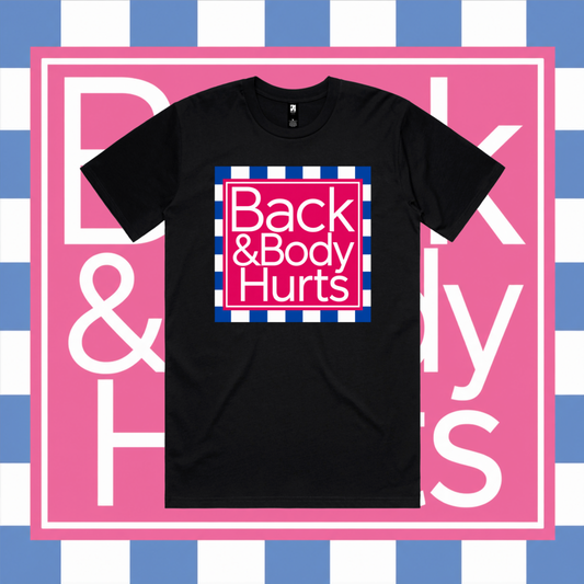 Back & Body Hurts